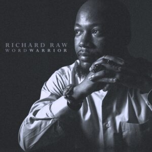 Richard Raw & Word Warrrior Band